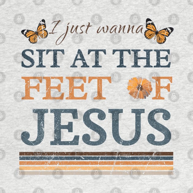 I Just Wanna Sit At The Feet Of Jesus, Christ by photographer1